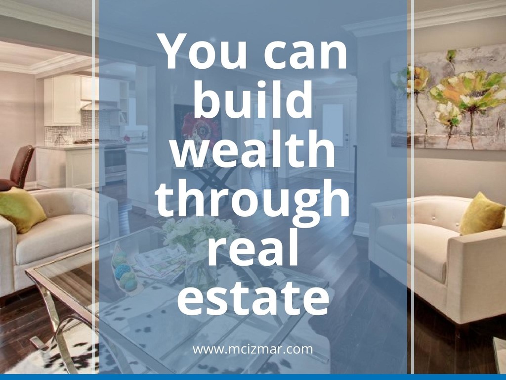 Smart Real Estate Investments Can Create Wealth For You 