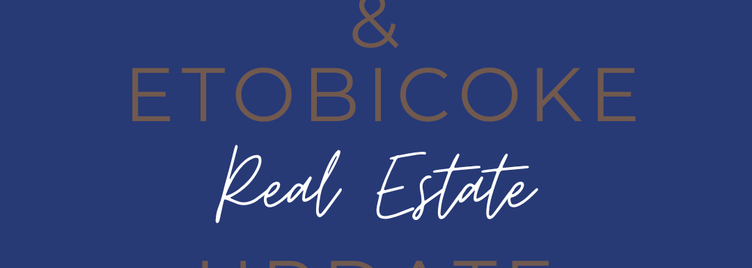Toronto and Etobicoke Real Estate Market